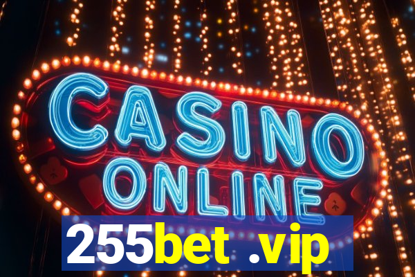 255bet .vip